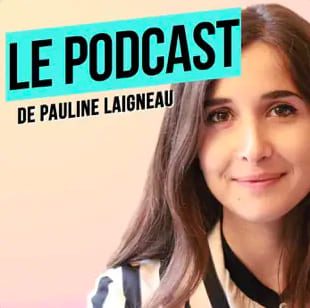 pauline laigneau's podcast